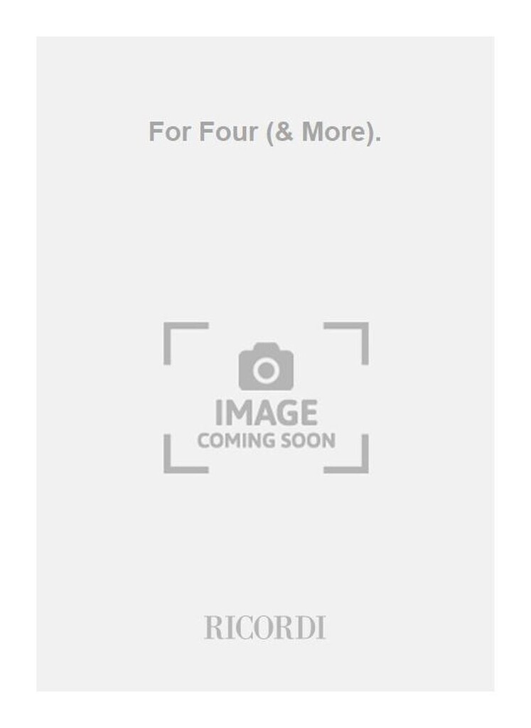 For Four (& More).
